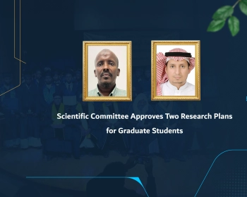 Scientific Committee Approves Research Plans for Ph.D. Students