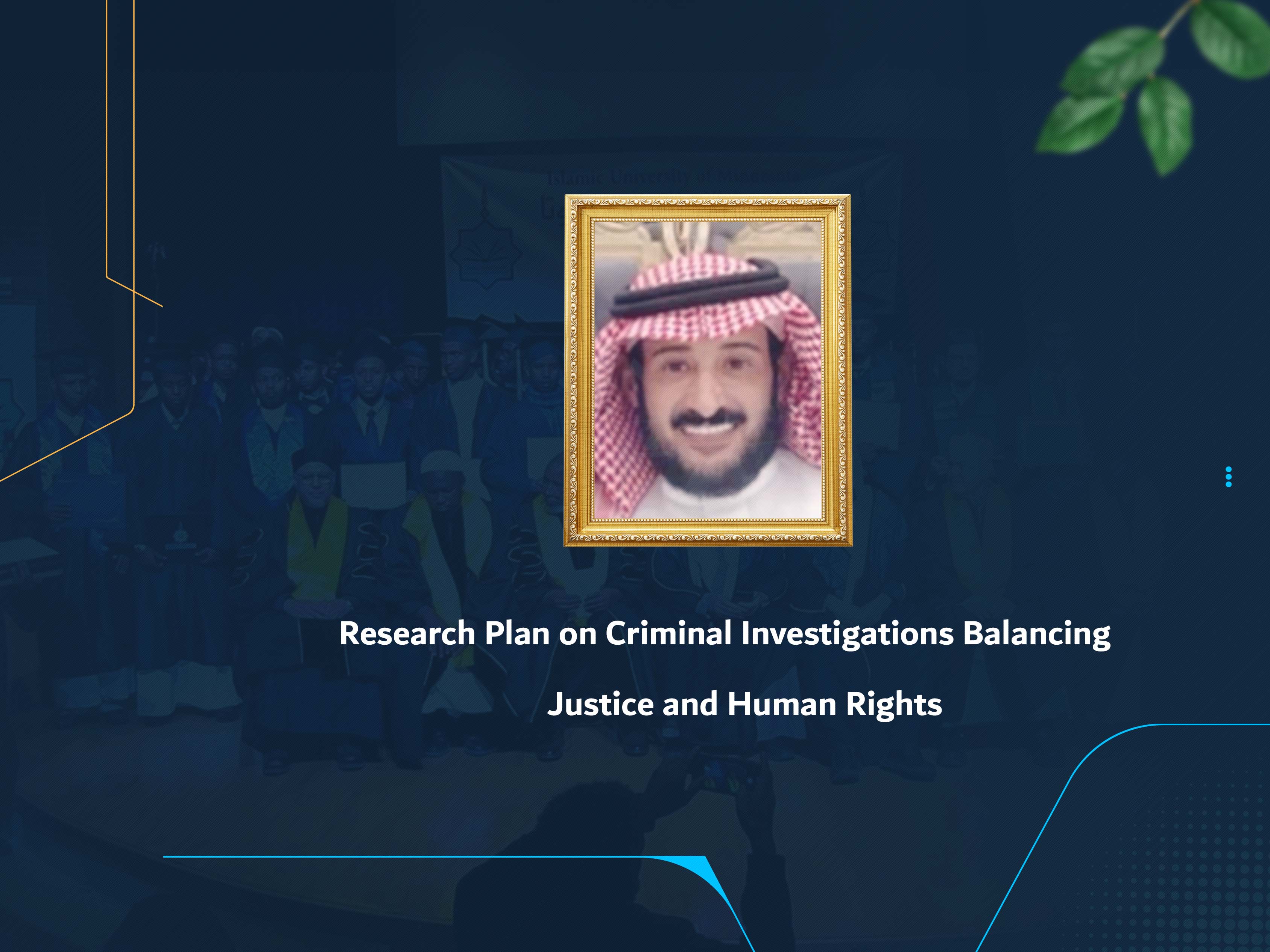 Research Plan on Criminal Investigations Balancing Justice and Human Rights