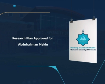 Research Plan Approved for Abdulrahman Mekin