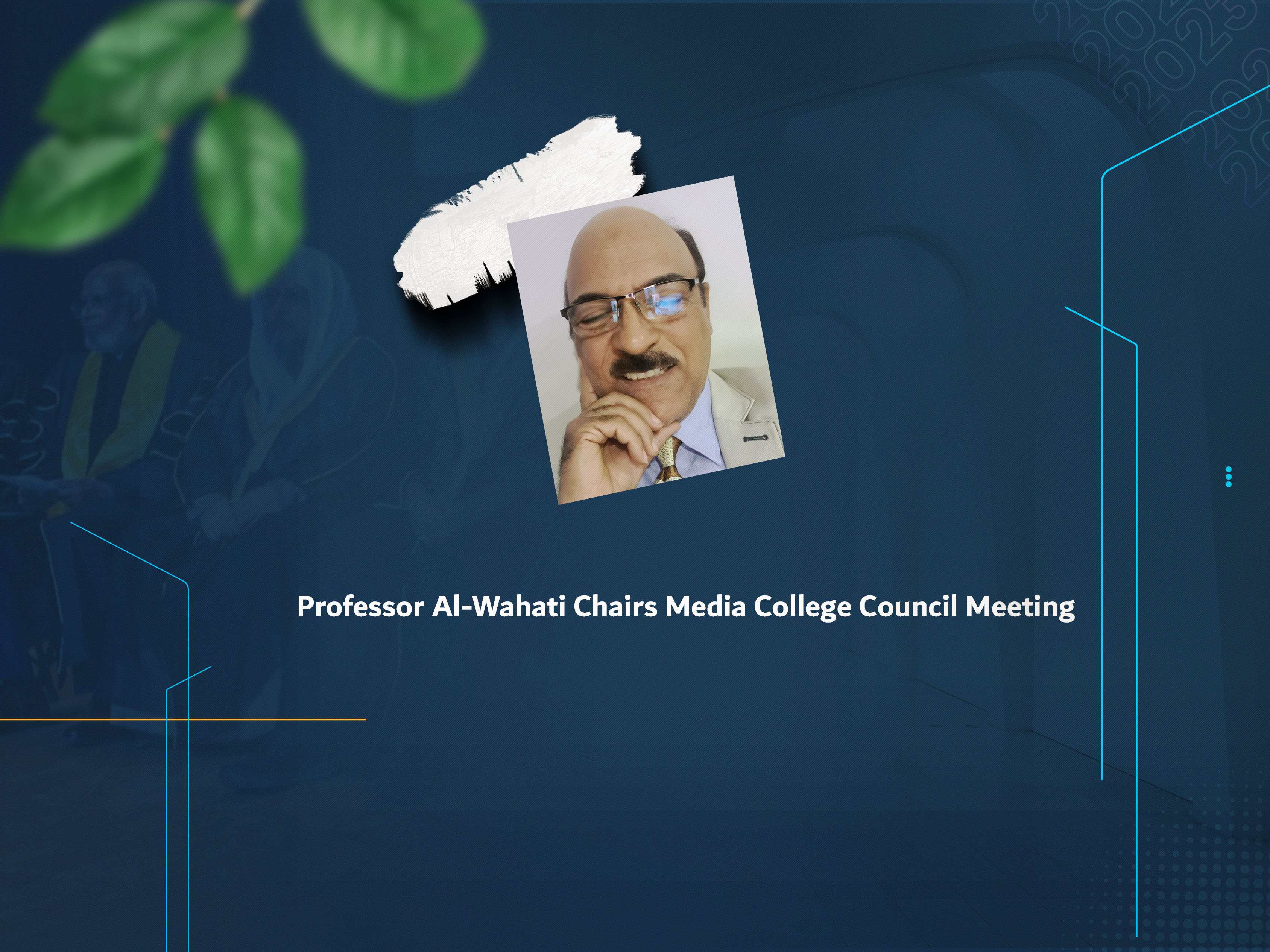 Professor Al-Wahati Chairs Media College Council Meeting