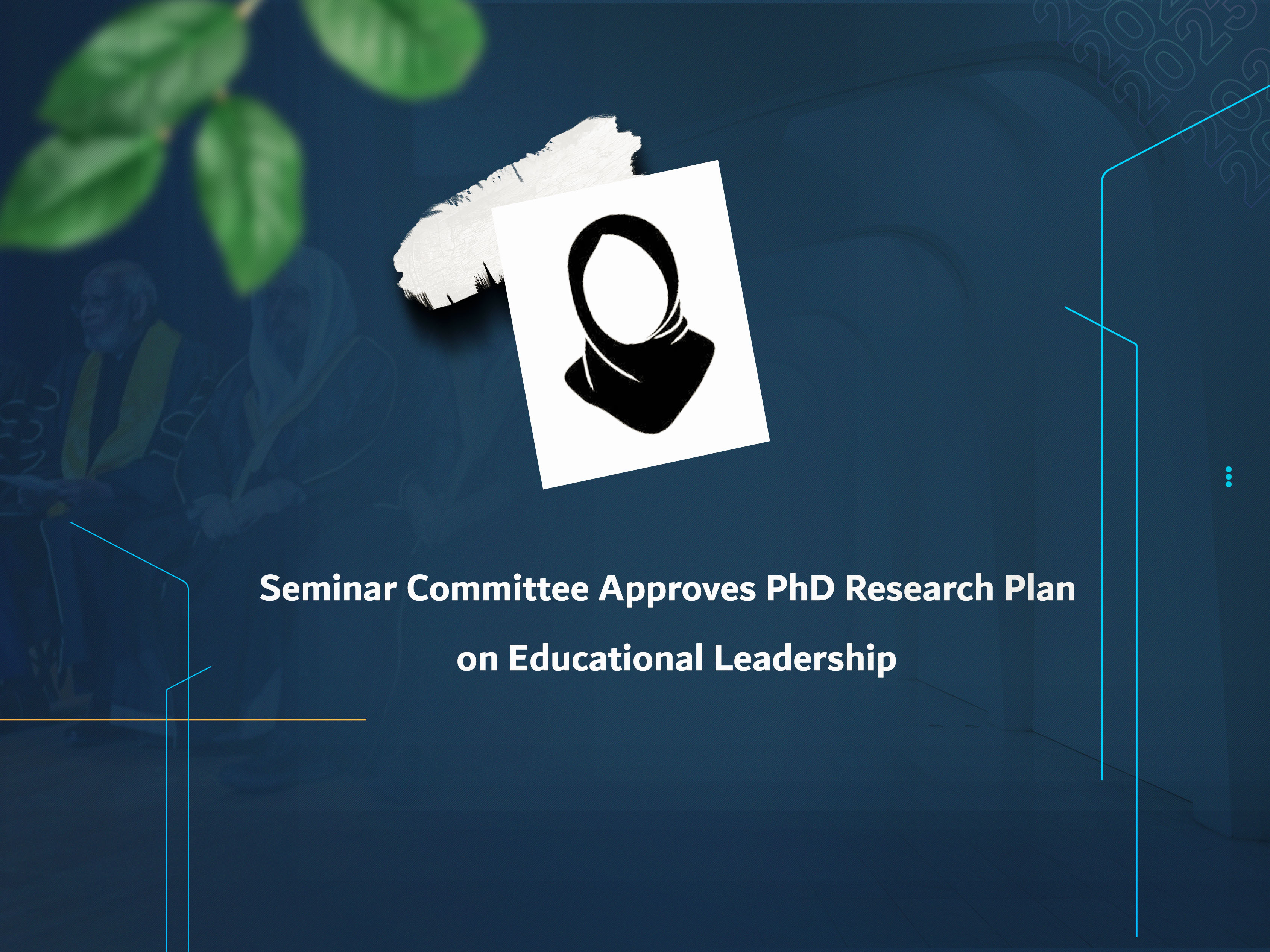Seminar Committee Approves PhD Research Plan on Educational Leadership