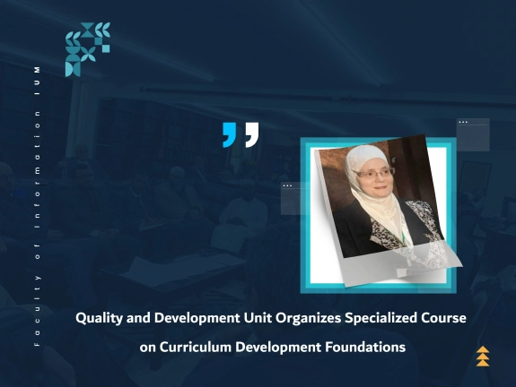 Quality and Development Unit Organizes Specialized Course on Curriculum Development Foundations