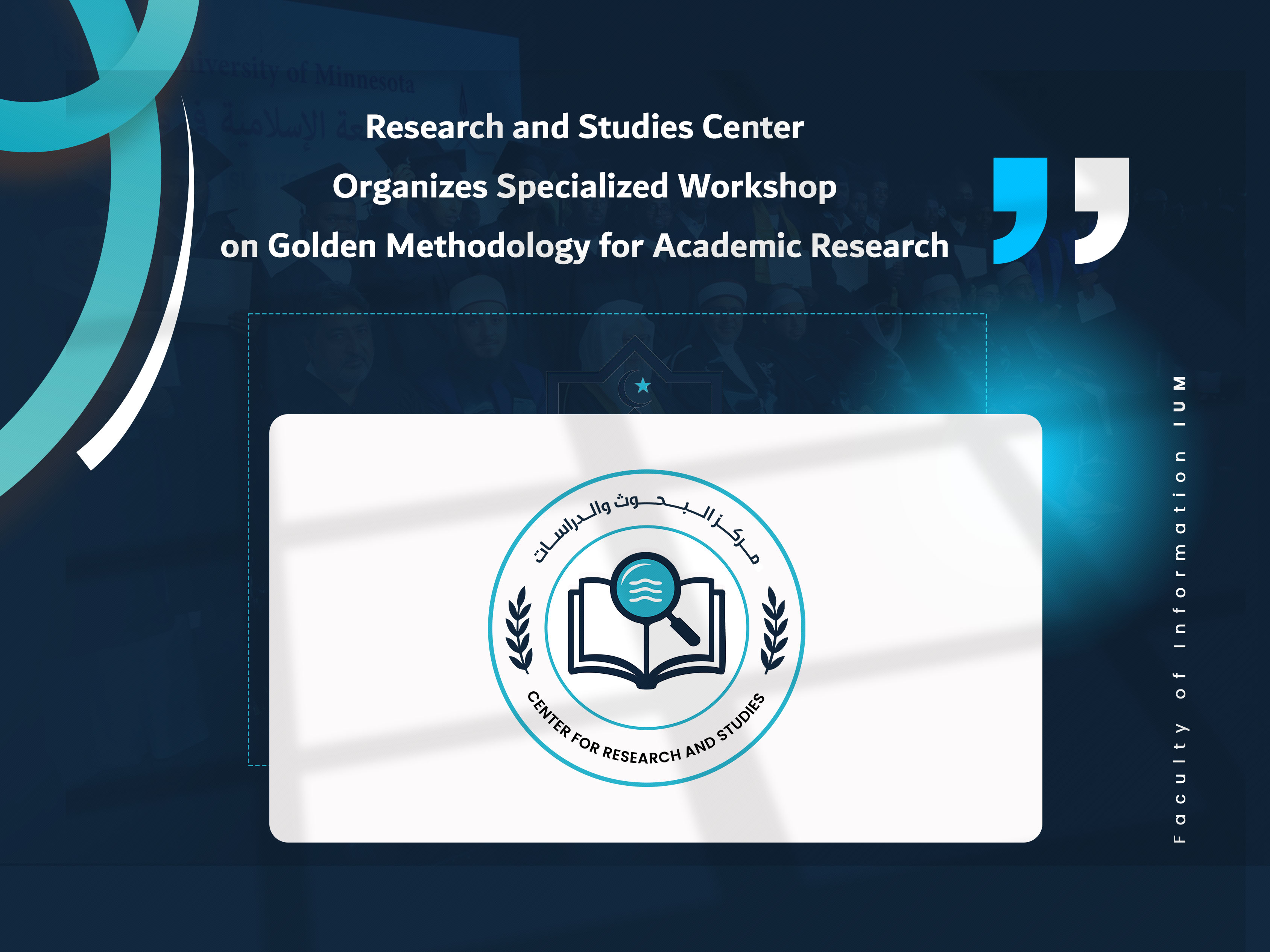 Research and Studies Center Organizes Specialized Workshop on Golden Methodology for Academic Research