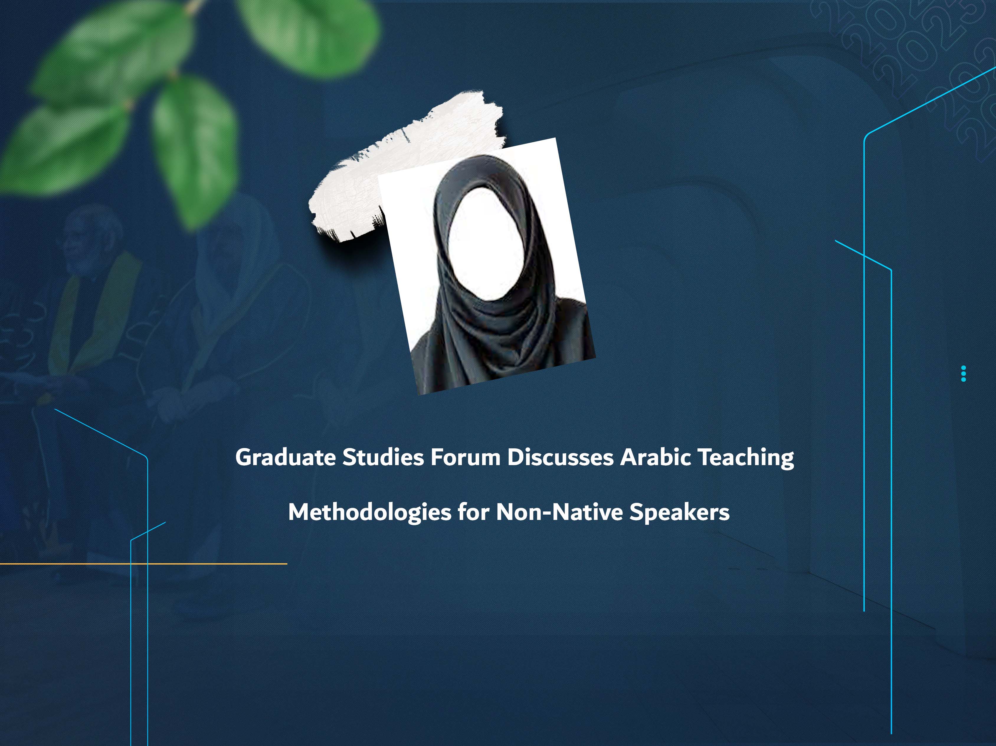 Graduate Studies Forum Discusses Arabic Teaching Methodologies for Non-Native Speakers