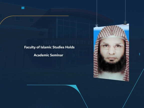 Faculty of Islamic Studies Holds Academic Seminar