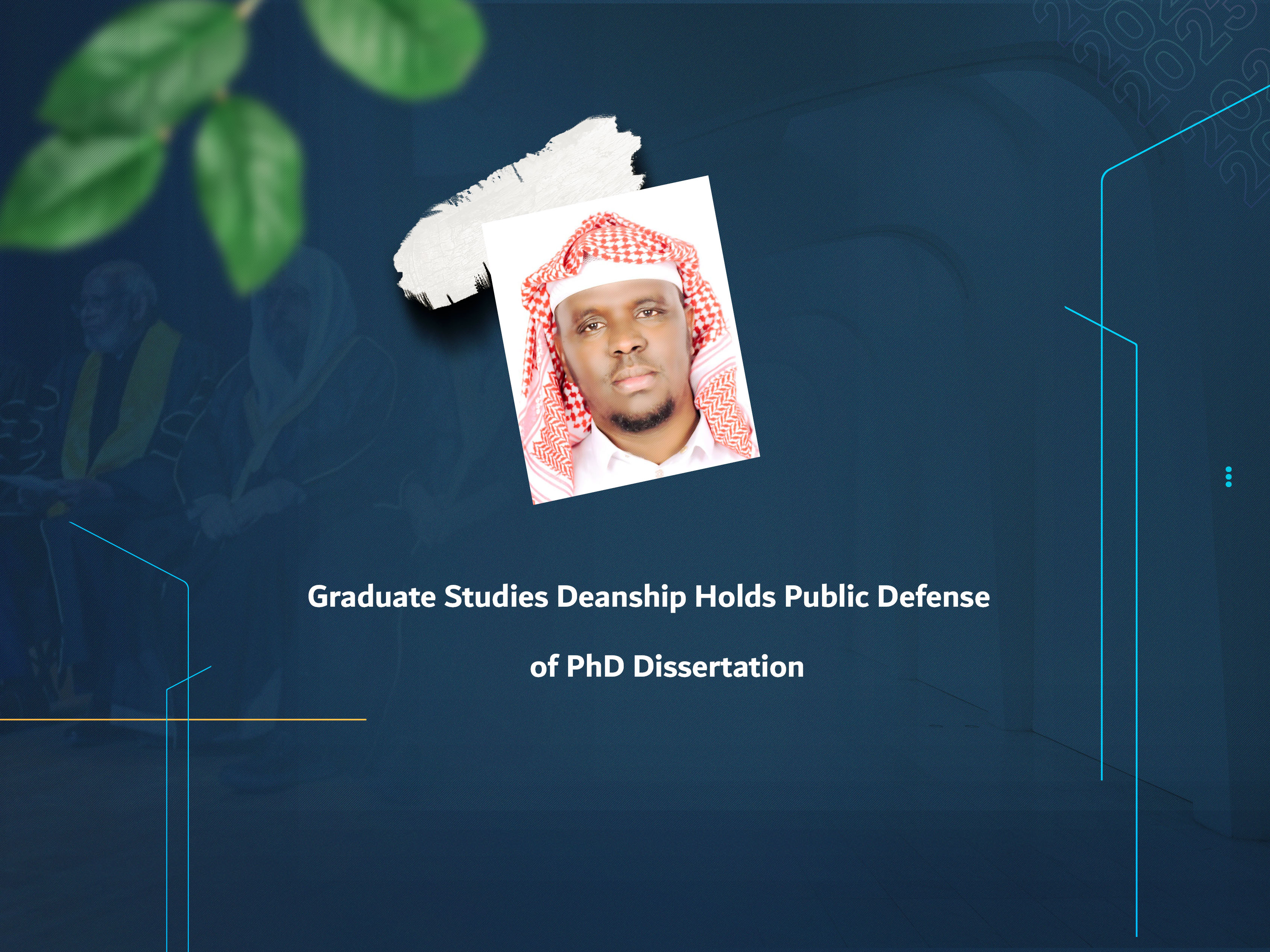 Graduate Studies Deanship Holds Public Defense of PhD Dissertation