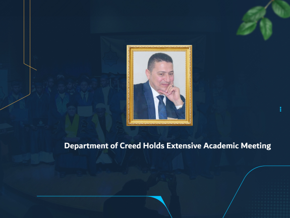 Department of Creed Holds Extensive Academic Meeting