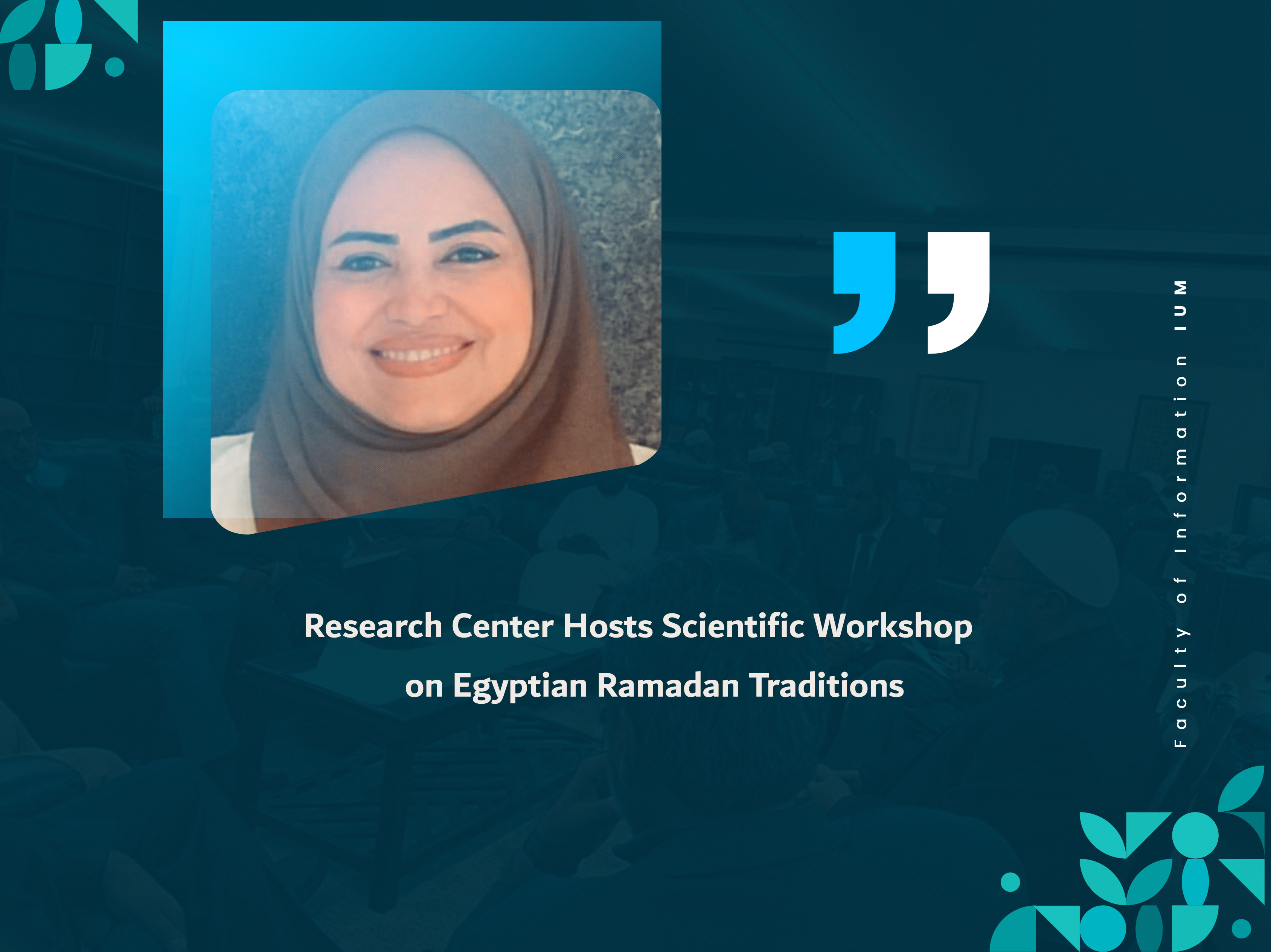 Research Center Hosts Scientific Workshop on Egyptian Ramadan Traditions