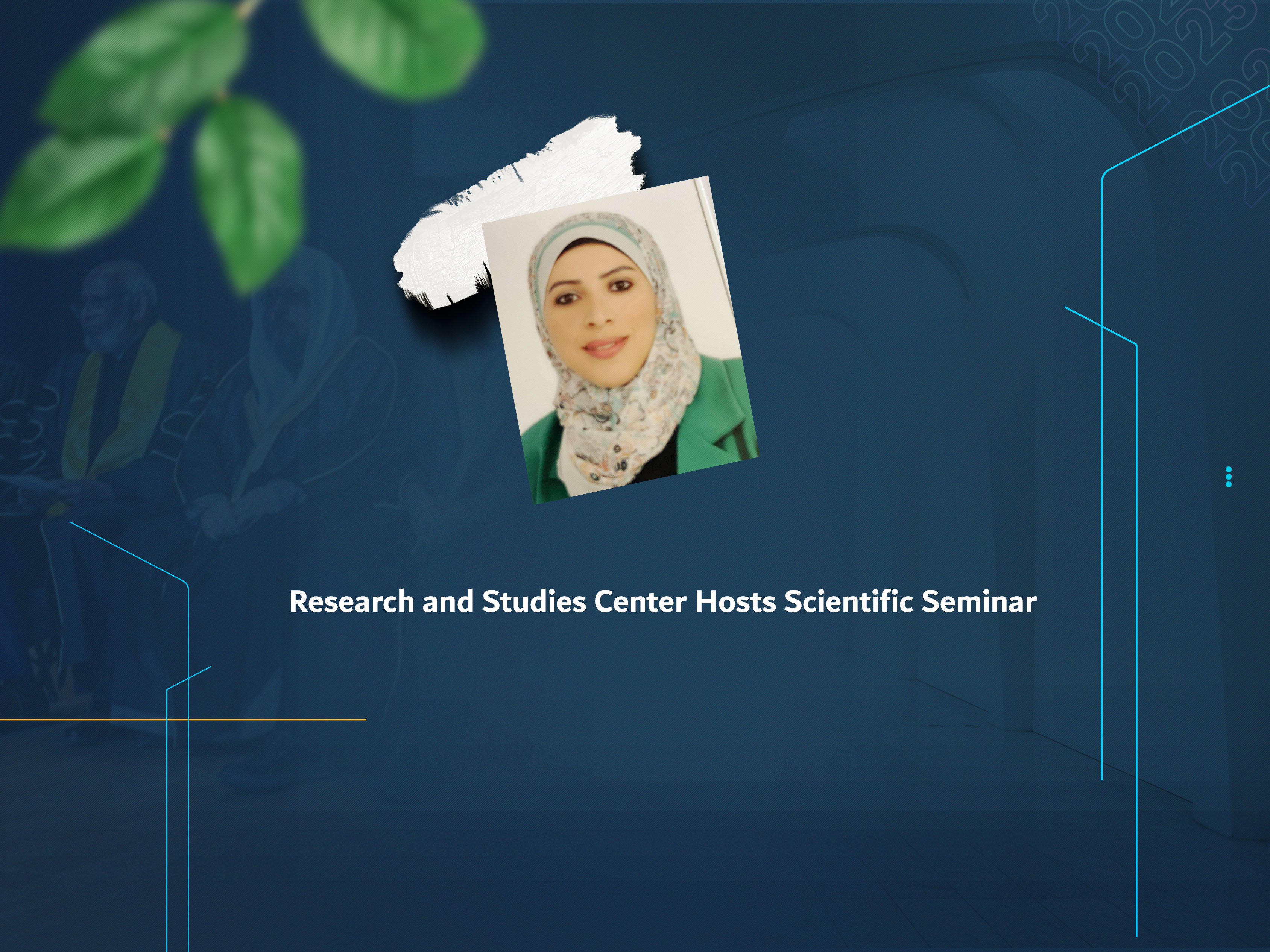 Research and Studies Center Hosts Scientific Seminar