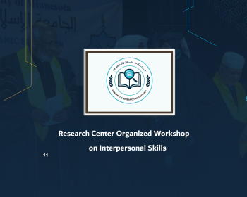 Research Center Organized Workshop on Interpersonal Skills