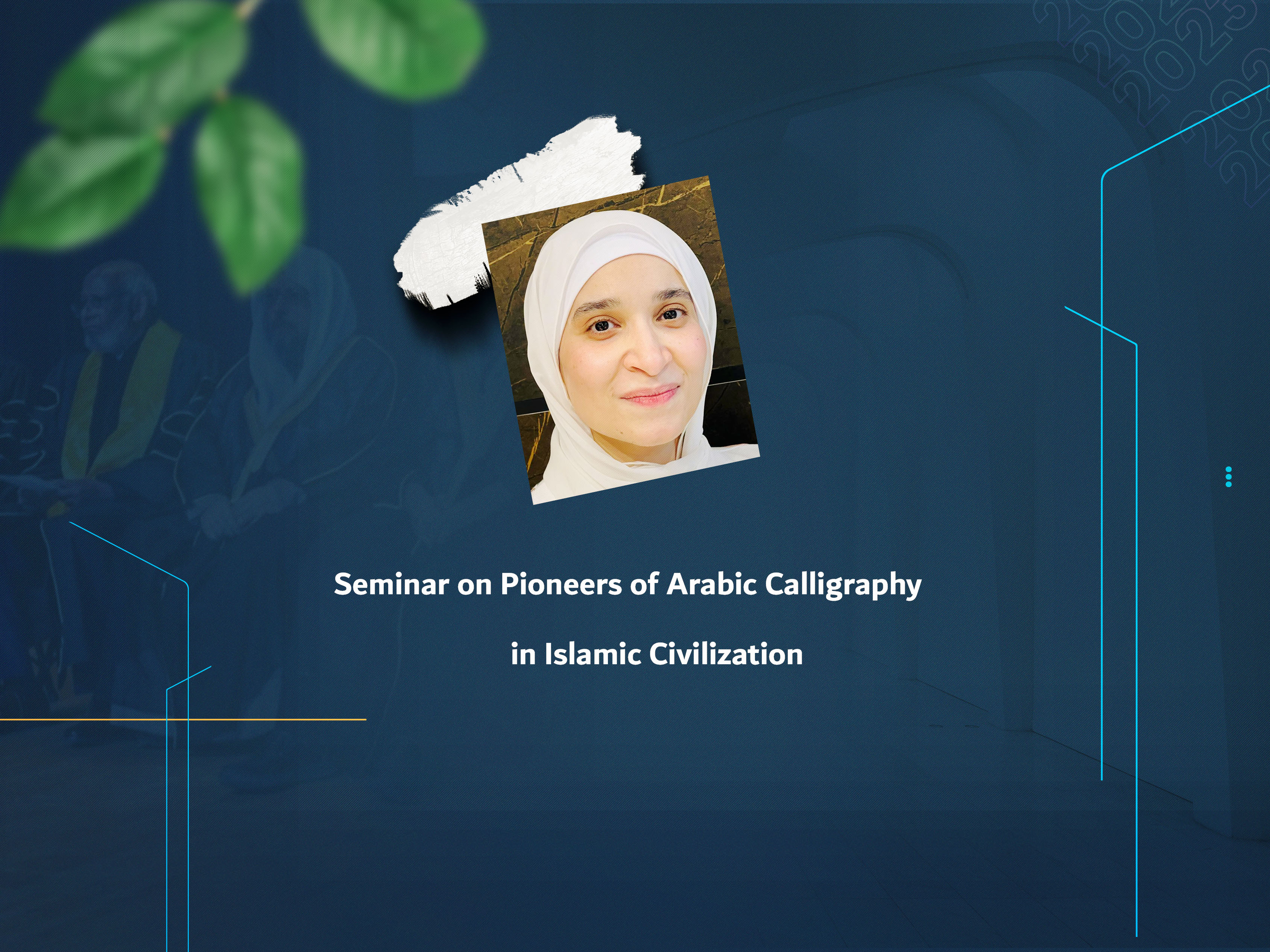 Seminar on Pioneers of Arabic Calligraphy in Islamic Civilization