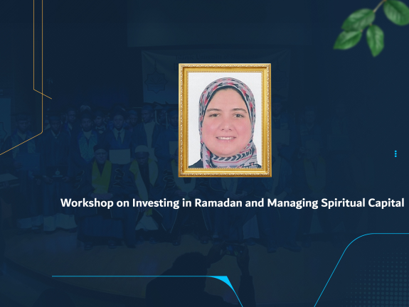 "Ramadan Investment": Workshop Presents an Innovative Economic Vision for Managing Spiritual Capital
