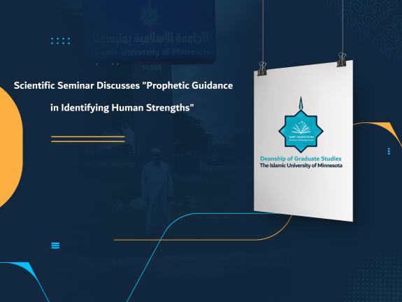 Scientific Seminar Discusses "Prophetic Guidance in Identifying Human Strengths"
