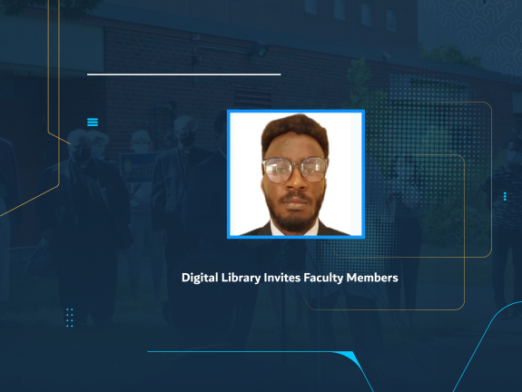 Digital Library Invites Faculty Members