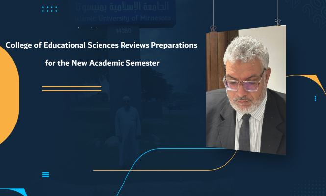 College of Educational Sciences Reviews Preparations for the New Academic Semester