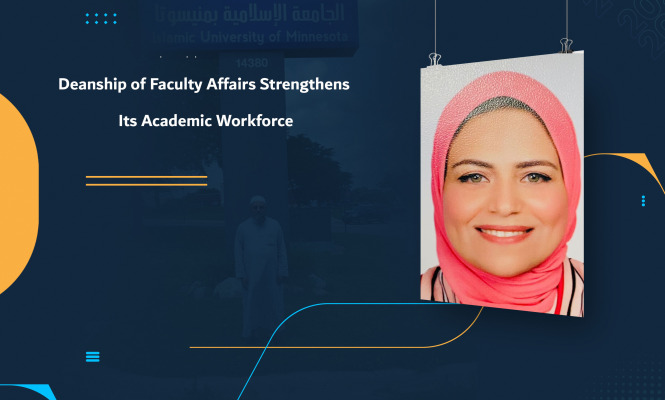 Deanship of Faculty Affairs Strengthens Its Academic Workforce