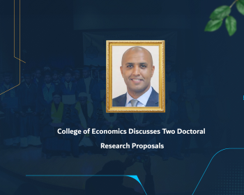 College of Economics Discusses Two Doctoral Research Proposals