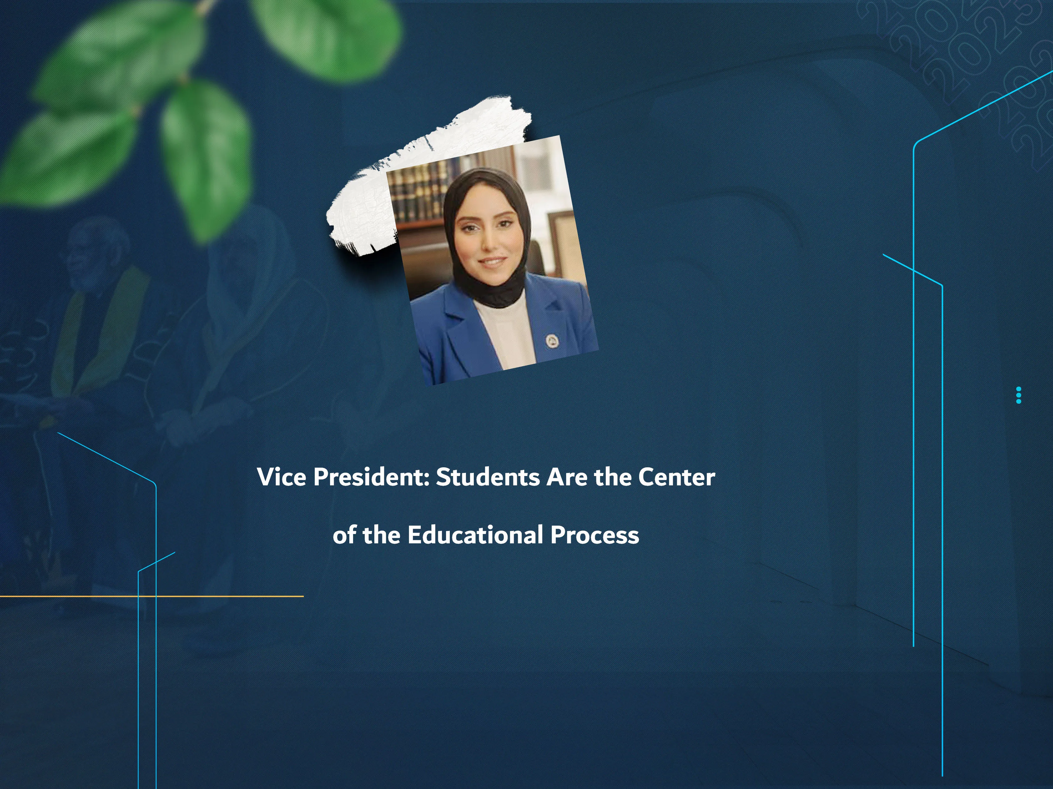 Vice President: Students Are the Center of the Educational Process