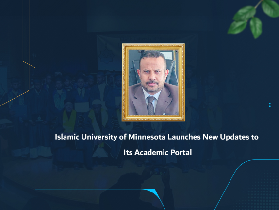 Islamic University of Minnesota Launches New Updates to Its Academic Portal