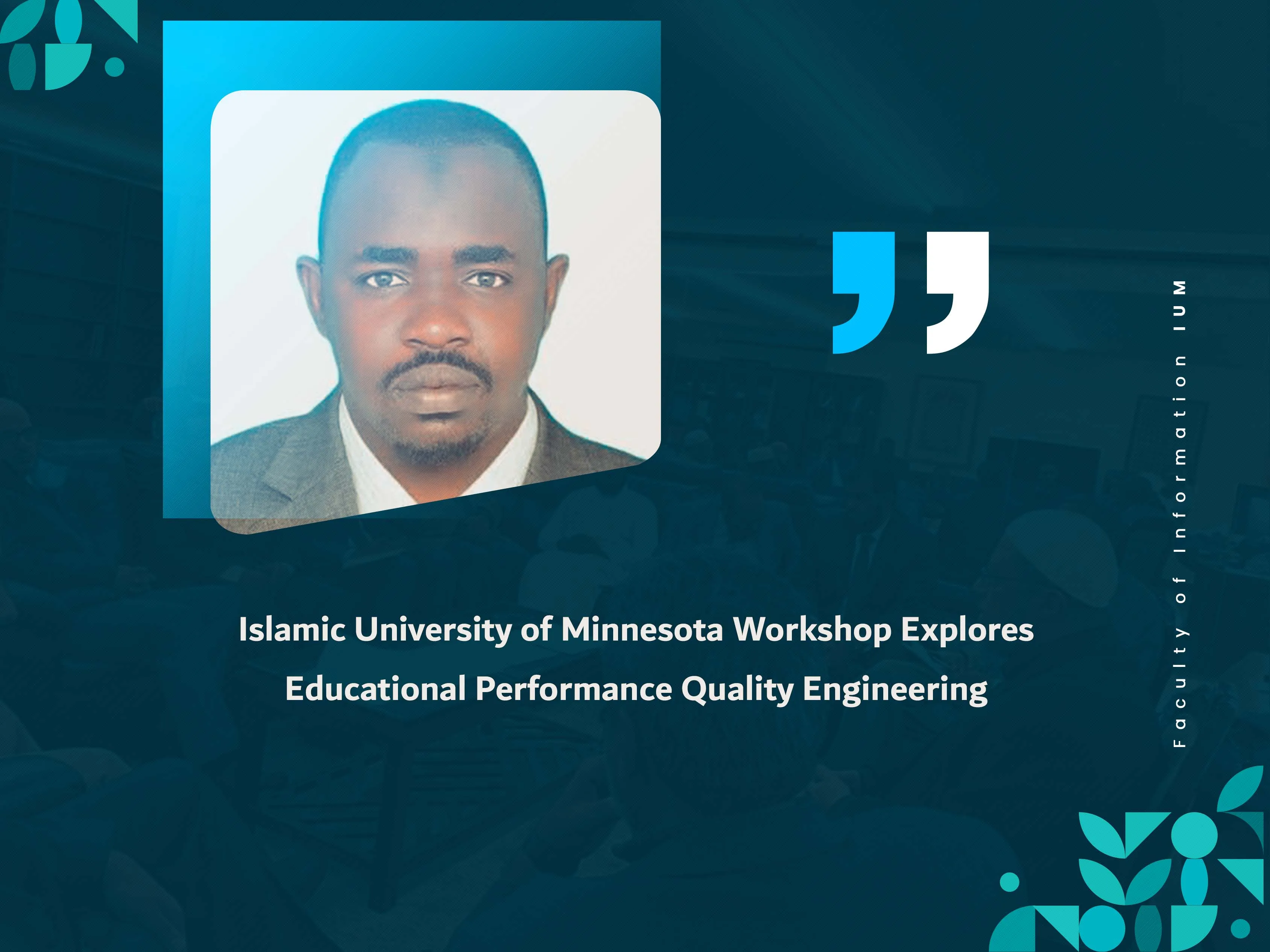 Islamic University of Minnesota Workshop Explores Educational Performance Quality Engineering