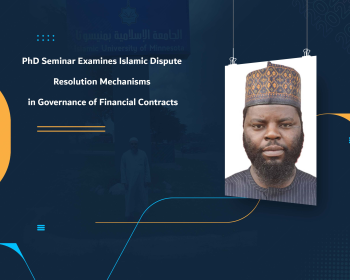 PhD Seminar Examines Islamic Dispute Resolution Mechanisms in Governance of Financial Contracts