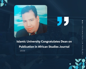 Islamic University Congratulates Dean on Publication in African Studies Journal